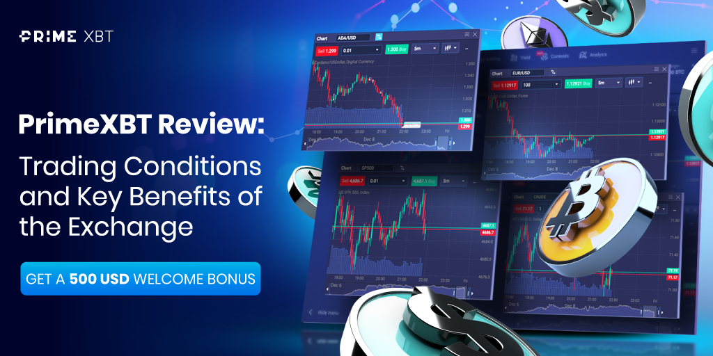 Discover the Advantages of Trading on Exchange PrimeXBT Discover the Advantages of Trading on Exchange PrimeXBT